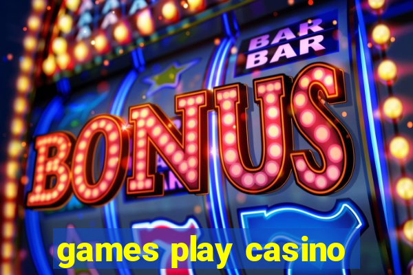 games play casino